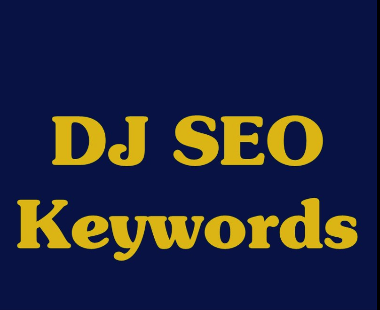 DJ SEO Keywords - The Best DJ